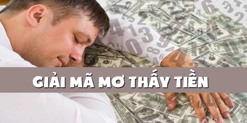 Điềm báo trong giấc mơ theo loại tiền 